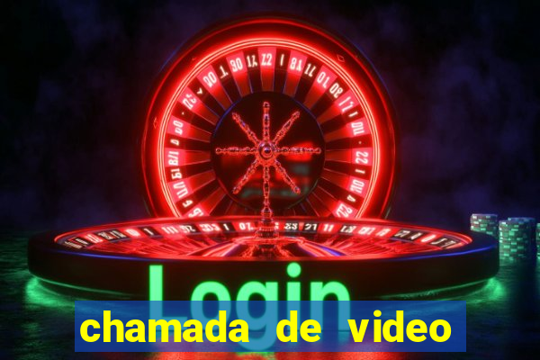 chamada de video garota de programa